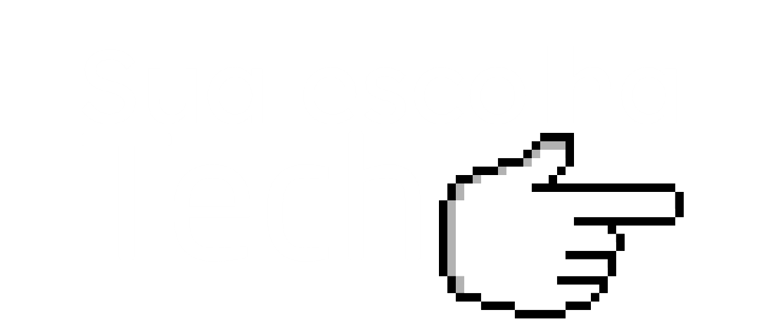 Sua escolha tech